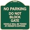 Signmission Do Not Block Gate Vehicle Will Towed Owner Expense Heavy-Gauge Alum Sign, 18" L, 18" H, G-1818-24159 A-DES-G-1818-24159 - alternate 1